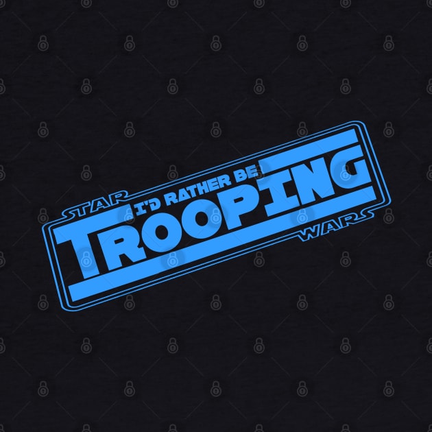 501st Legion "I'd Rather be Trooping" by It'sTeeTime